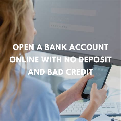 Open Bank Account Online No Deposit Bad Credit